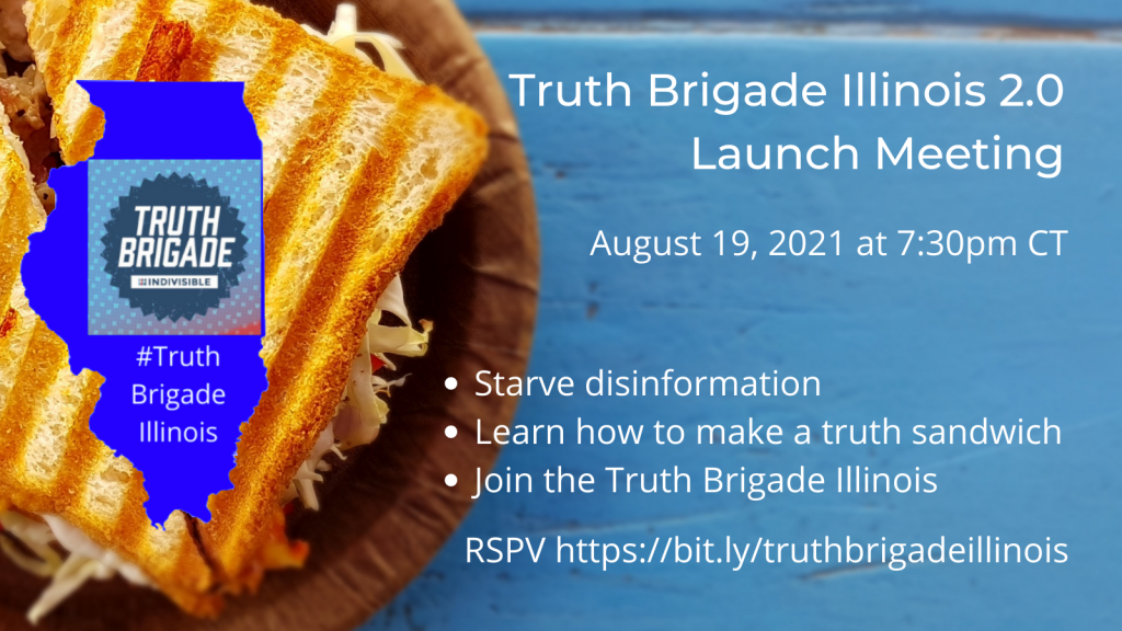 photo of sandwich on a flyer. Blue logo of Truth Brigade Illinois. Announcement of Truth Brigade Illinois 2.0 launch August 19, 2021